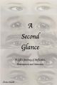 102378 A Second Glance: A Life's Journey of Reflection, Redemption and Intention 